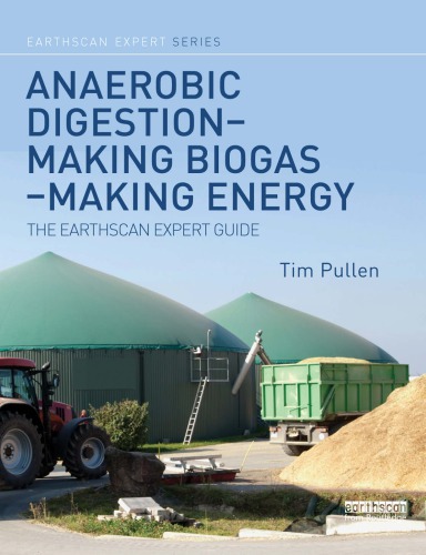 Anaerobic Digestion Making Biogas Making Energy Tim Pullen
