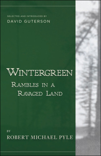 Wintergreen Rambles In A Ravaged Land Pyle Robert Michael