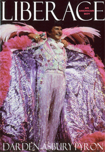 Liberace An American Boy Pyron Darden Asbury