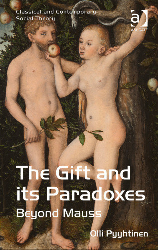The Gift And Its Paradoxes Pyyhtinen Ollimestrovic Stjepan Dr