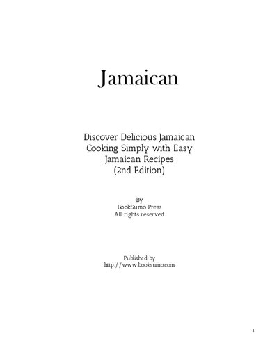 Jamaican Discover Delicious Jamaican Cooking Simply With Easy Jamaican Recipes 2nd Edition Booksumo Press