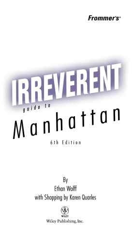 Frommers Irreverent Guide To Manhattan 6th Ed Quarles Karenwolff