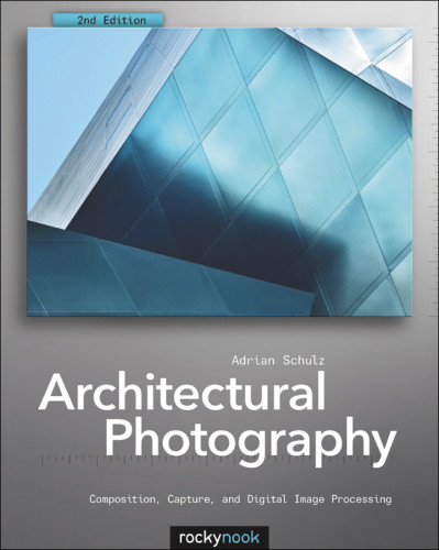 Architectural Photography 2nd Edition Adrian Schulz