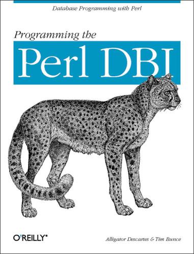Programming The Perl Dbi Database Programming With Perl Tim Buncealligator Descartes