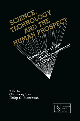 Science Technology And The Human Prospect Proceedings Of The Edison Centennial Symposium Ritterbush
