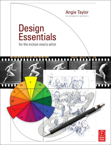 Design Essentials For The Motion Media Artist Taylor Angie