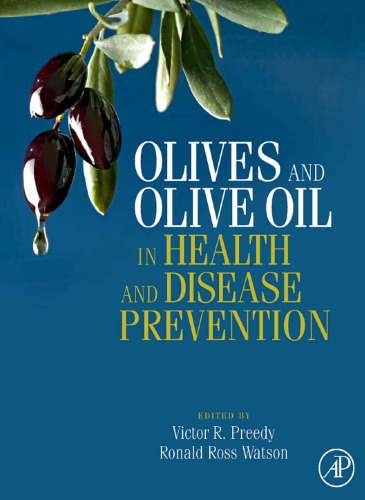 Olives And Olive Oil In Health And Disease Prevention 1 Ed Watson