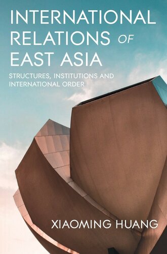 International Relations Of East Asia Xiaoming Huang