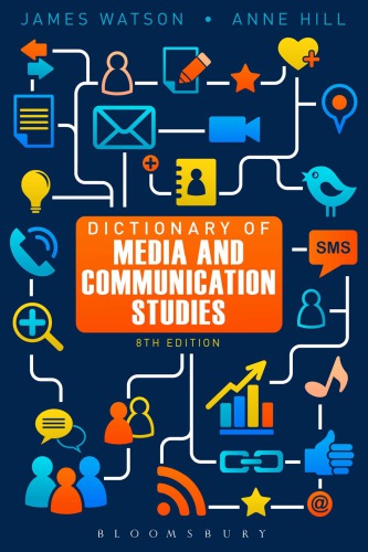 Dictionary Of Media And Communication Studies 8th Edition Watson