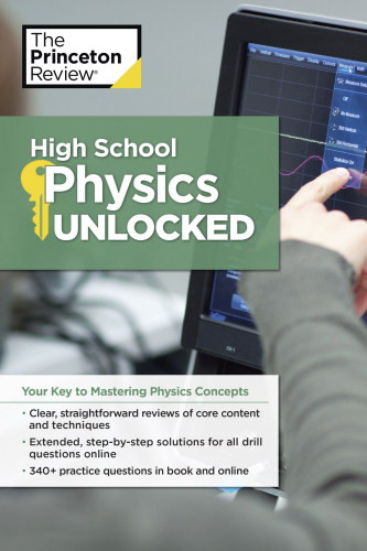 High School Physics Unlocked Your Key To Understanding And Mastering Complex Physics Concepts Recorded Books