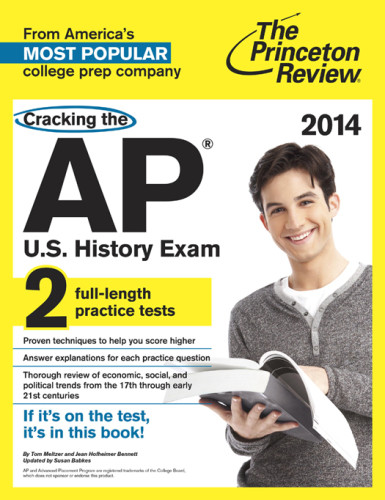 Cracking The Ap Us History Exam 2014 Edition Unabridged Review