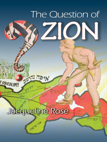 The Question Of Zion Rose Jacqueline