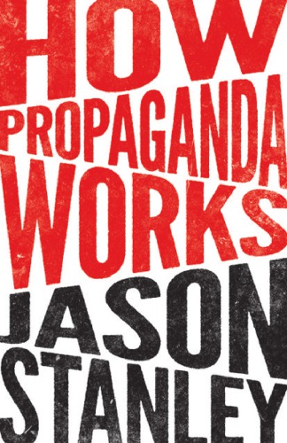 How Propaganda Works First Paperback Printing Stanley Jason