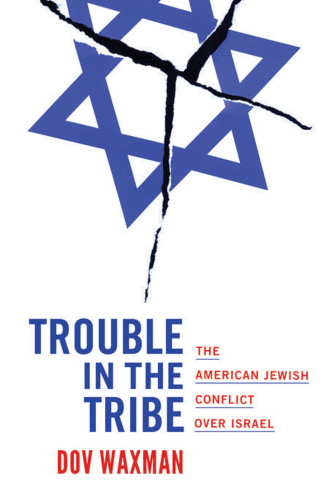 Trouble In The Tribe Dov Waxman