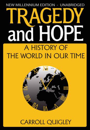 Tragedy And Hope New Millenium Ed Carroll Quigley