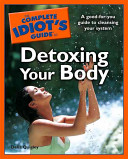The Complete Idiots Guide To Detoxing Your Body Delia Quigley