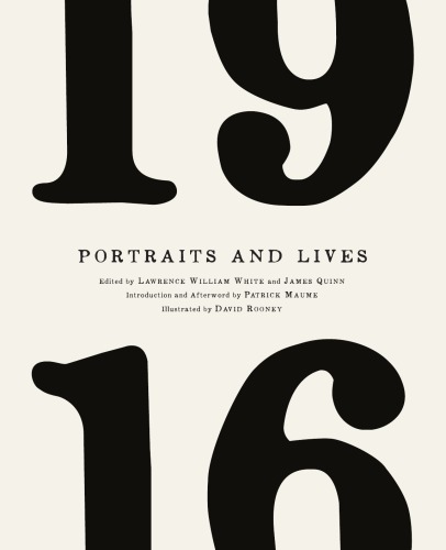 1916 Portraits And Lives Quinn Jamesrooney Davidwhite Lawrence