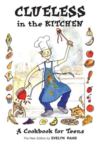 Clueless In The Kitchen 2nd Edition Evelyn Raab