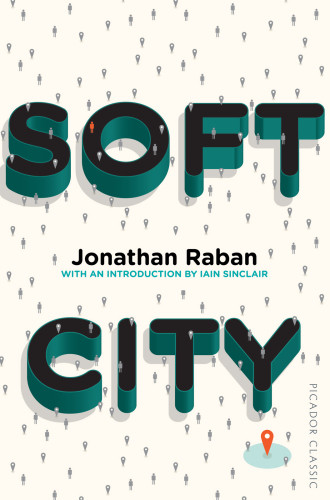 Soft City Jonathan Raban
