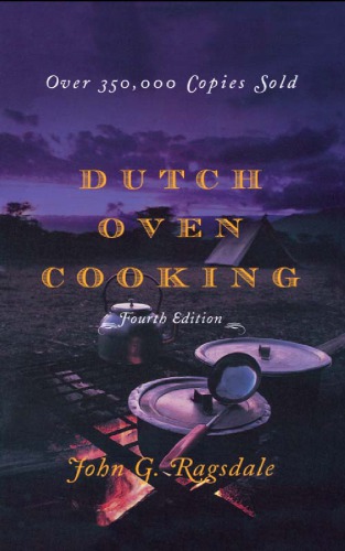 Dutch Oven Cooking 4th Edition Ragsdale John G