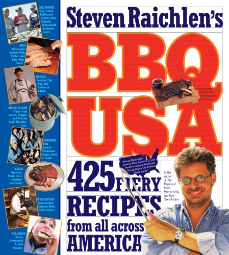 Bbq Usa 425 Fiery Recipes From All Across America Raichlen Steven