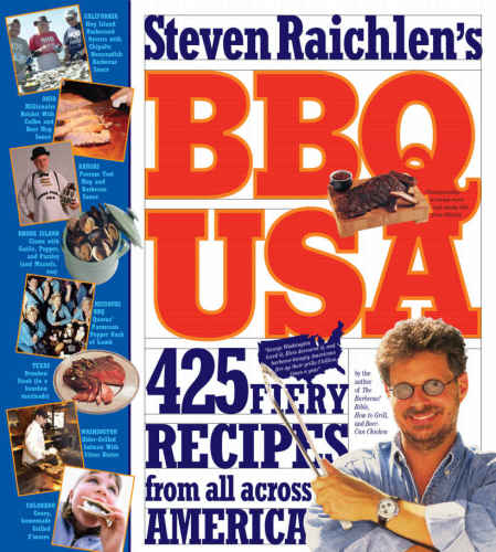Bbq Usa 425 Fiery Recipes From All Across America Raichlen Steven
