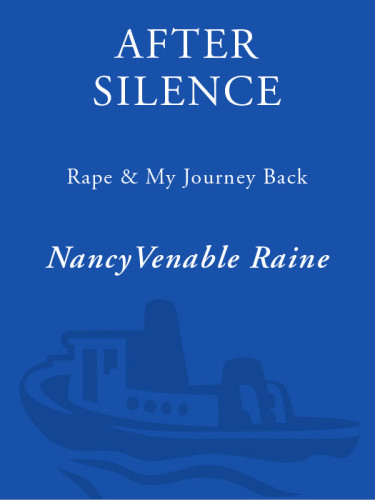 After Silence Rape And My Journey Back Raine Nancy Venable