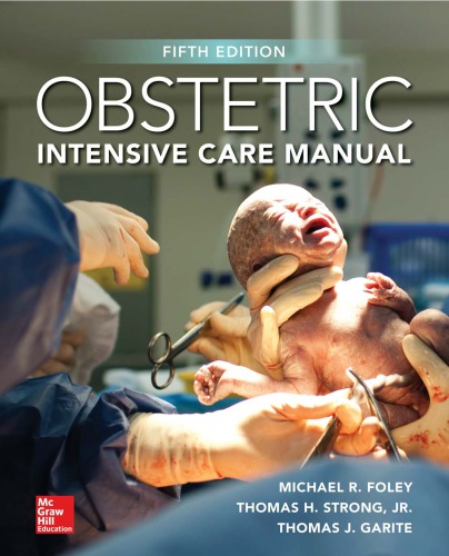 Obstetric Intensive Care Manual 5th Edition Michael R Foley