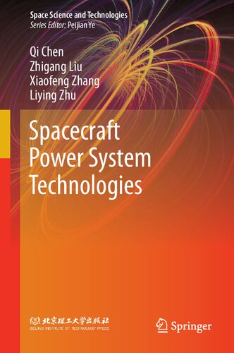 Spacecraft Power System Technologies 1st Edition Qi Chen Zhigang Liu
