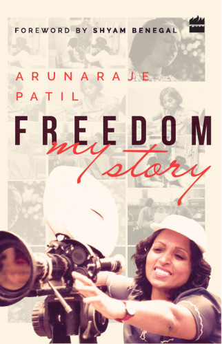 Freedom My Story Raje Aruna