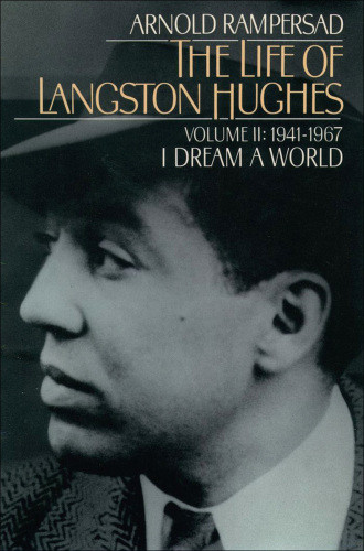 Life Of Langston Hughes Volume Ii Rampersad Arnold