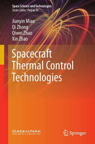 Spacecraft Thermal Control Technologies 1st Edition Jianyin Miao