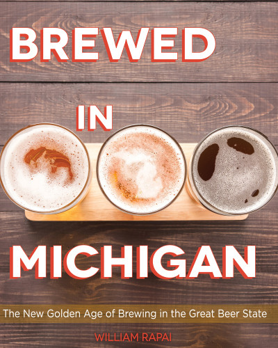 Brewed In Michigan William Rapai