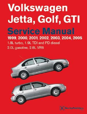 Volkswagen Jetta Golf Gti Service Manual 18l Turbo 19l Tdi Pd Diesel 20l Gasoline 28l Vr6 Paperback Bentley Publishers