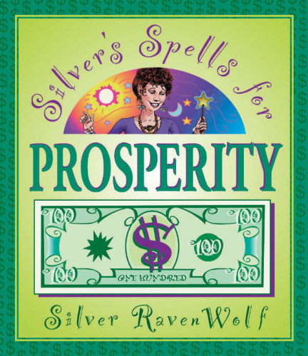 Silvers Spells For Prosperity 1st Ed Silver Ravenwolf
