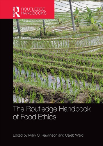 The Routledge Handbook Of Food Ethics Rawlinson Mary Cward