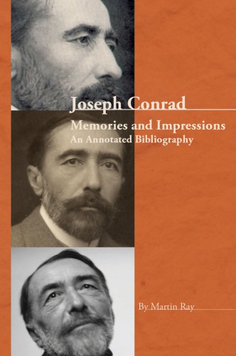 Joseph Conrad Memories And Impressions An Annotated Bibliography Ray
