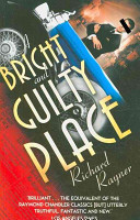 A Bright And Guilty Place Richard Rayner