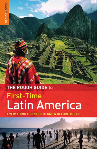 The Rough Guide To Firsttime Latin America Read Jamesbrown