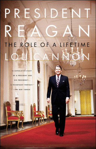 President Reagan The Role Of A Lifetime Reagan Ronaldcannon