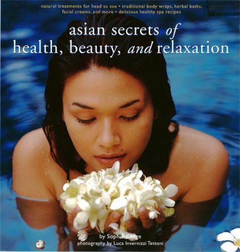 Asian Secrets Of Health Beauty And Relaxation Recorded Books