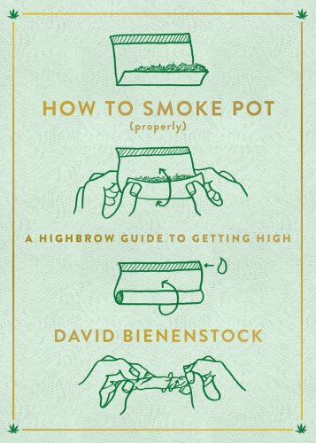 How To Smoke Pot Properlyrpara A Highbrow Guide To Getting High Recorded Books