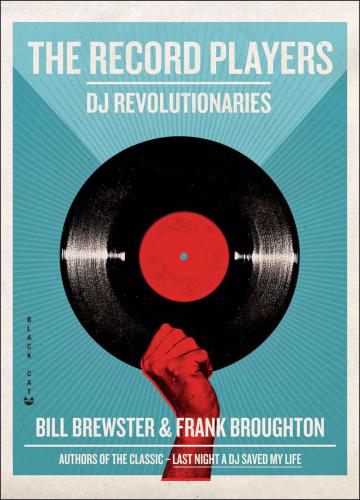 The Record Players Dj Revolutionaries Recorded Books Incbrewster