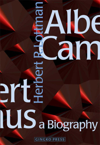 Albert Camus A Biography Herbert R Lottman