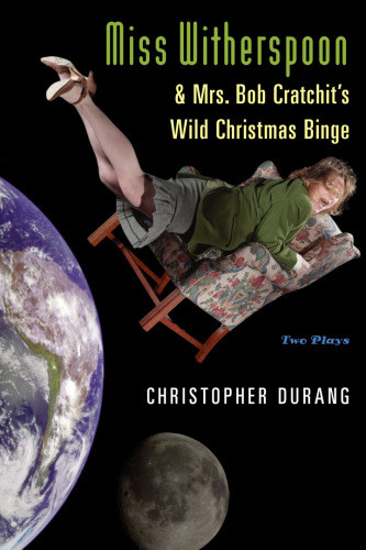 Miss Witherspoon And Mrs Bob Cratchits Wild Christmas Binge Two Plays Recorded Books