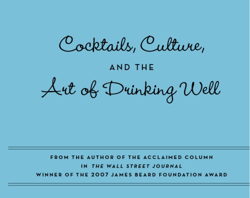 Hows Your Drink Cocktails Culture And The Art Of Drinking Well Recorded Books