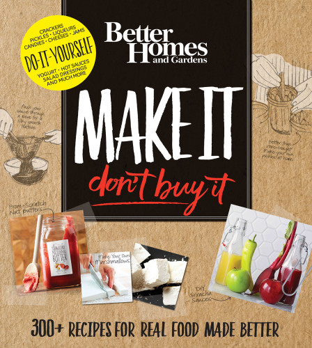 Better Homes Gardens Make It Dont Buy It Better Homes And Gardens
