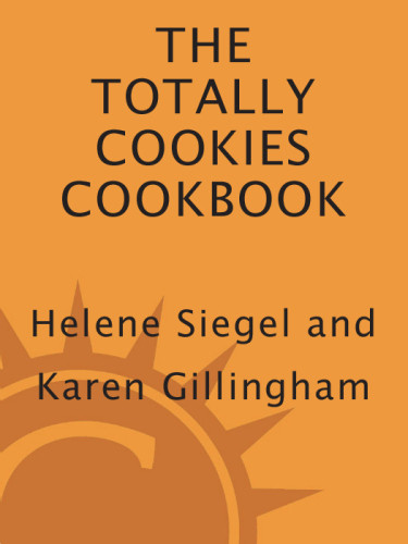 Totally Cookies Cookbook Helene Siegel Karen Gillingham