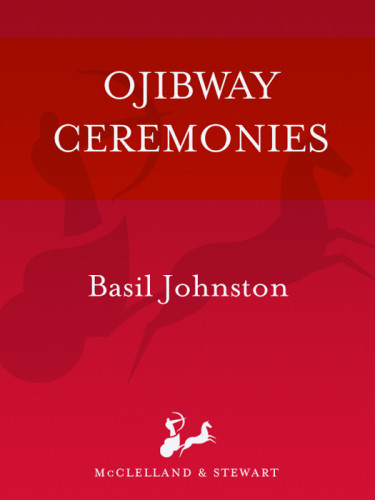 Ojibway Ceremonies Basil Johnston