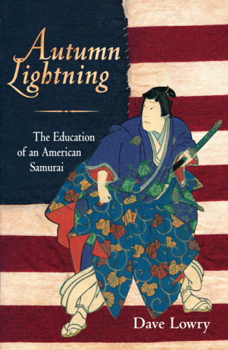 Autumn Lightning The Education Of An American Samurai Recorded Books
